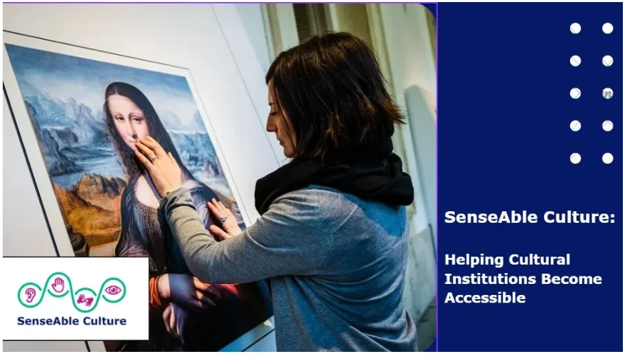 SenseAble Culture Helping Cultural Institutions Become Accessible